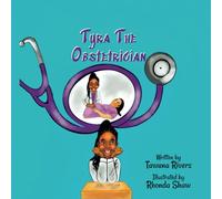 Tyra the Obstetrician: Inspiring Kids Through Medicine