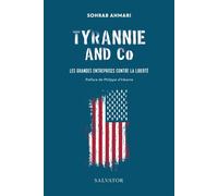 Tyrannie and Co. Les grandes entreprises contre la liberté