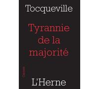 Tyrannie de la majorité - Alexis de Tocqueville - L'herne - broché - Essai