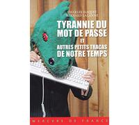 Tyrannie du mot de passe et autres petits tracas de notre temps