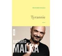 Tyrannie Richard Malka (Auteur)