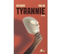 Tyrannie Richard Malka (Auteur)