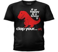 Tyrannosaurus T-Rex If Ur are Happy You Know It Your Clap Hands T-Shirt Manches Courtes(Large)
