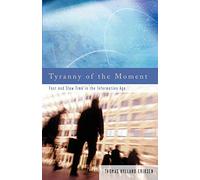 Tyranny of the Moment: Fast and Slow Time in the Information Age