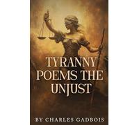 Tyranny Poems: The Unjust