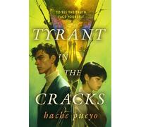 Tyrant in the Cracks - Hache Pueyo - Tor Books - ebook (ePub) - Livre