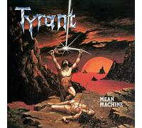 Tyrant - Mean Machine (Splatter Vinyl) [Import]