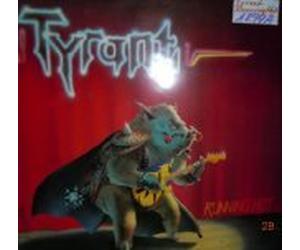TYRANT - RUNNING HOT