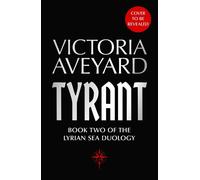 Tyrant The hotly anticipated sequel to pirate fantasy sensation Tempest from the multimillion-copy bestselling author of Red Queen - Victoria Aveyard - Gollancz - ebook (ePub) - Livre