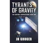 Tyrants of Gravity
