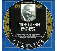 Tyree Glenn - Chronological Tyree Glenn 1947-1952