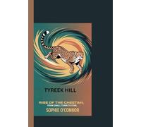 TYREEK HILL: Rise of the Cheetah: From Small Town to Star”