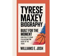 TYRESE MAXEY BIOGRAPHY: Built for the Moment How Philly’s Spark Plug Became the Heart of the 76ers