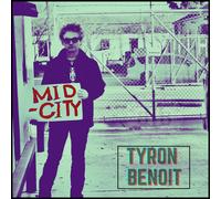 Tyron Benoit – Mid City – CD