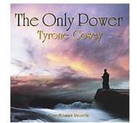 Tyrone Cosey - Only Power