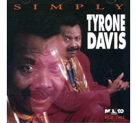 Tyrone Davis - Simply Tyrone Davis