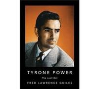 Tyrone Power by Fred Lawrence Guiles Fred Lawrence Guiles (Auteur)