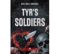 Tyr's Soldiers - Arizona Brooks - Alter Real - broché - Roman