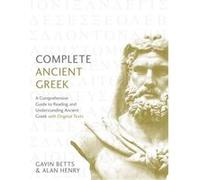 Tys Complete Ancient Gr eginner Gavin Betts, (Auteur)