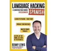 Tys Language Hacking Spanish Benny Lewis, (Auteur)
