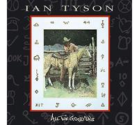 Tyson, Ian - All the Good 'uns