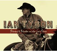 Tyson, Ian - Yellowhead to Yellowstone