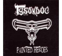 Tysondog - Painted Heroes: Beware of the Dog / Crimes of Insanity