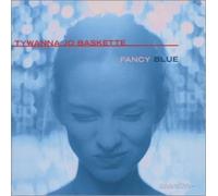 Tywanna Jo Baskette FANCY BLUE (CD)
