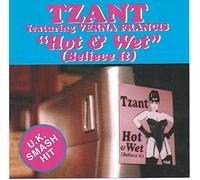 Tzant - Hot & Wet
