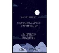 Tzavvas Harivash: 100 Inspirational Teachings Of The Baal Shem Tov