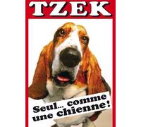 Tzek : Seul ... comme une chienne !