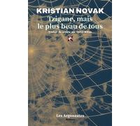 Tzigane, mais le plus beau de tous - Kristian Novak - Les Argonautes - broché - Roman