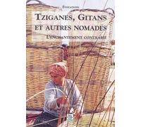 Tziganes, gitans et autres nomades.: L'enchantement contrarié