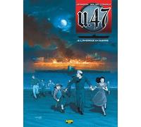 U.47 Tome 6 - L'amérique En Guerre