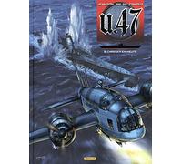 U-47 - Tome 9 - Chasser en meute