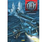 U-47 - Tome 9 - Chasser en meute