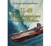U-48 : le U-boat le plus performant d'Hitler TW