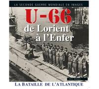 U-66 De Lorient à l'enfer la bataille de l'Atlantique - Éric Rondel - Astoure - broché - Etude