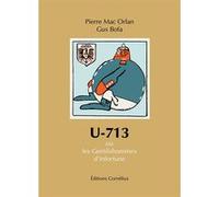 U 713 ou les gentilshommes d'infortune Pierre Mac Orlan (Auteur), Gus Bofa (Illustration)