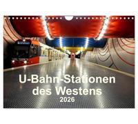 U-Bahn-Stationen des Westens (Wandkalender 2026 DIN A4 quer), CALVENDO Monatskalender: U-Bahnstationen aus NRW