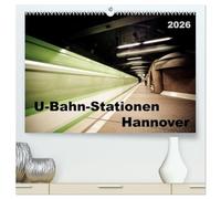 U-Bahn-Stationen Hannover (hochwertiger Premium Wandkalender 2026 DIN A2 quer), Kunstdruck in Hochglanz: Gleise und Bahnsteige