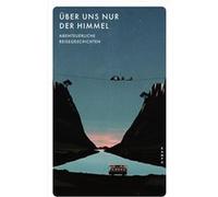 U¨ber uns nur der Himmel | Miriam Kunz Miriam Kunz (Auteur)