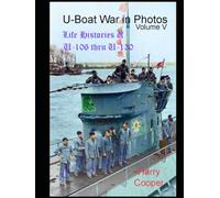 U-Boat War in Photos (Vol. V)