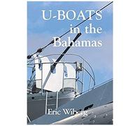 U-Boats In The Bahamas
