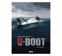 Glénat U-boot tome 1 - édition 2015 - Docteur Mengel