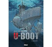 Jean-Yves Delitte – U-Boot – Tome 4 : Oncle Harry – Cartonné (Glénat)
