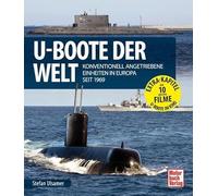 U-Boote der Welt: Konventionell angetriebene Einheiten in Europa seit 1969