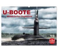 U-Boote. Militärische Ungetüme (Wandkalender 2026 DIN A2 quer), CALVENDO Monatskalender: Militärische Kolosse auf Tauchgang