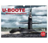 U-Boote. Militärische Ungetüme (Wandkalender 2026 DIN A3 quer), CALVENDO Monatskalender: Militärische Kolosse auf Tauchgang