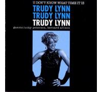 U Don't Know What Time It Is by Trudy Lynn (2000-03-06)
